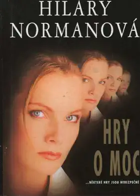 Hry o moc - Hilary Normanová