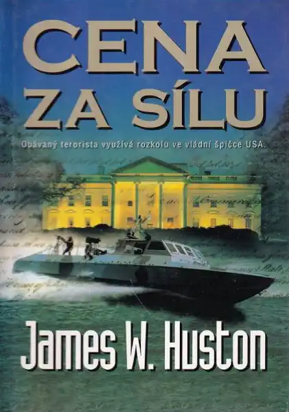 Cena za sílu - James W. Huston