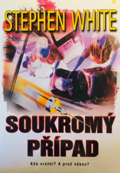 Soukromý případ - Stephen White