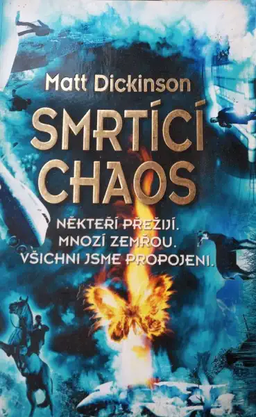 Smrtící chaos - Matt Dickinson /bazarové zboží/