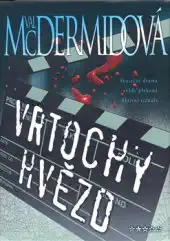 Vrtochy hvězd - Val McDermidová