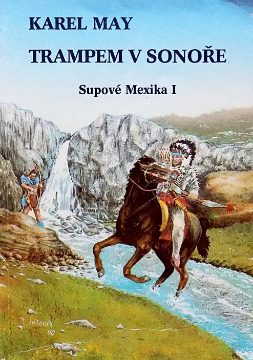 Supové Mexika I - Trampem v Sonoře - Karel May /bazarové zboží/