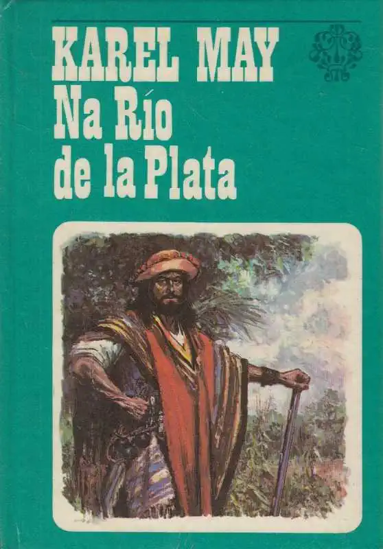 Na Río de la Plata - Karel May /bazarové zboží/