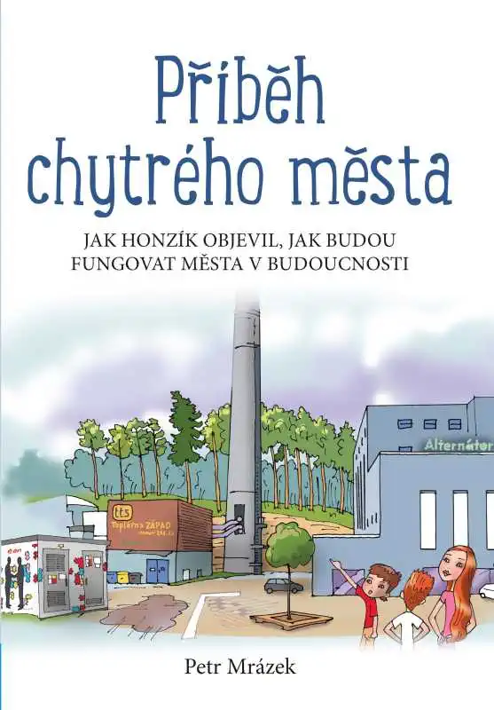 Příběh chytrého města - Petr Mrázek