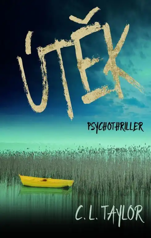 Útěk - C.L. Taylor