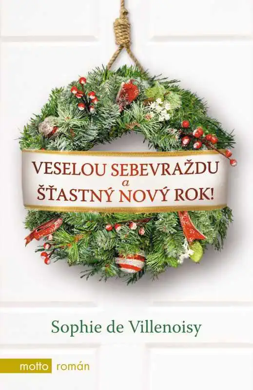 Veselou sebevraždu a šťastný Nový rok! - Sophie de Villenoisy