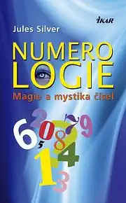 Numerologie - Magie a mystika čísel - Jules Silver/bazarové zboží/