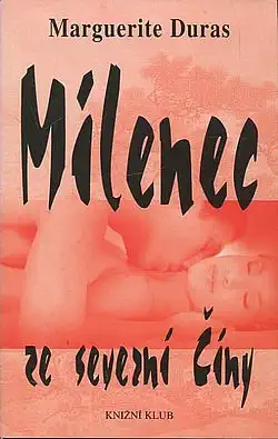 Milenec ze severní Číny - Marguerite Duras