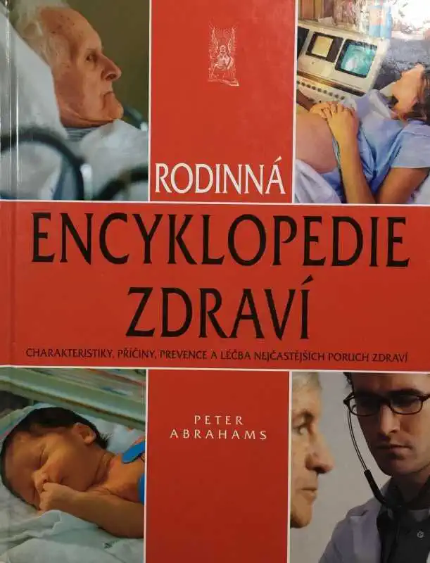 Rodinná encyklopedie zdraví - Peter Abrahams
