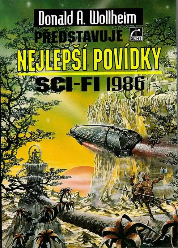 Donald A. Wollheim představuje nejlepší povídky sci-fi 1986