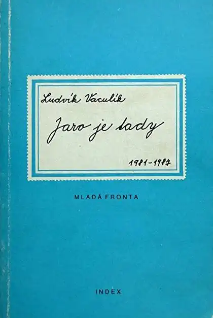 Jaro je tady - Ludvík Vaculík /bazarové zboží/