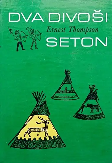 Dva divoši - Ernest Thompson Seton /bazarové zboží/