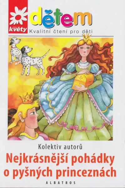 Nejkrásnější pohádky o pyšných princeznách - kolektiv autorů /bazarové zboží/