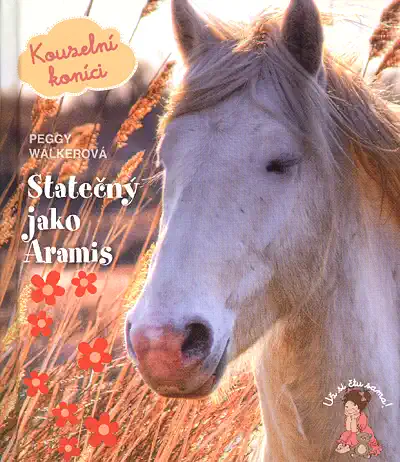 Statečný jako Aramis - Peggy Walkerová