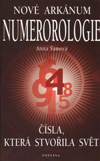 Nové arkánum - Numerologie - Anna Šanová