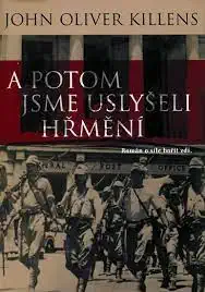 A potom jsme uslyšeli hřmění - John Oliver Killens /bazarové zboží/