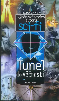 Tunel do věčnosti - antologie & Ondřej Müller