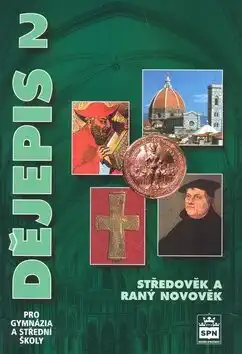 Dějepis 2 pro gymnázia a sřední školy - Petr Čornej /bazarové zboží/