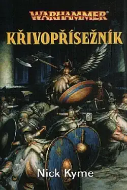 Křivopřísežník - Nick Kyme