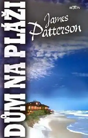 Dům na pláži - James Patterson /bazarové zboží/
