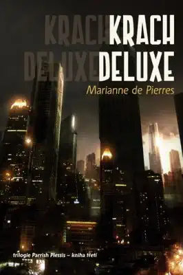 Krach Deluxe - Marianne de Pierres
