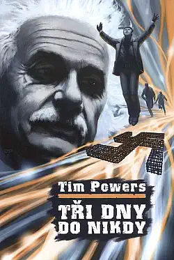 Tři dny do nikdy - Tim Powers
