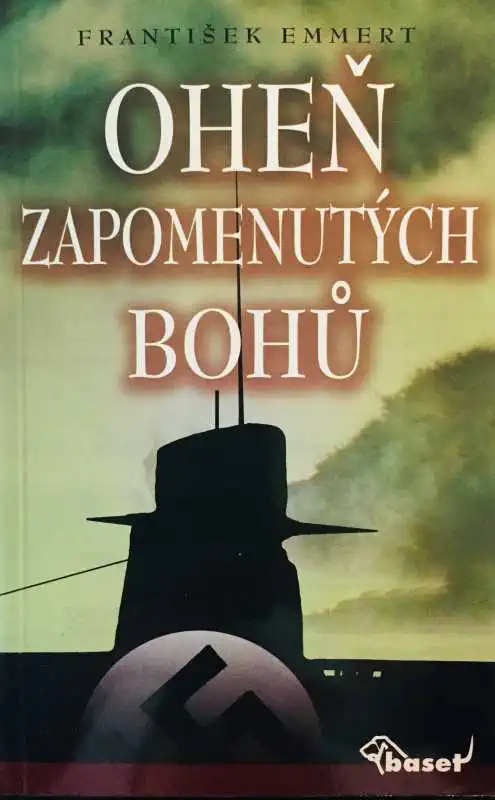 Oheň zapomenutých bohů - František Emmert