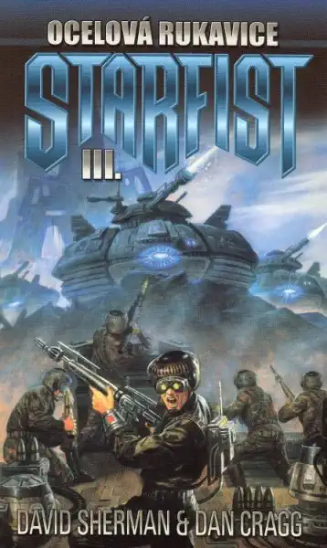 Starfist III. - Ocelová rukavice - David Sherman & Dan Cragg