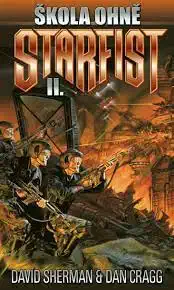 Starfist II. - Škola ohně - David Sherman & Dan Cragg