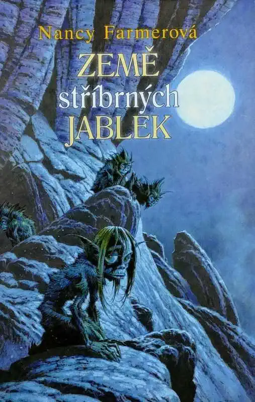 Země stříbrných jablek - Nancy Farmerová