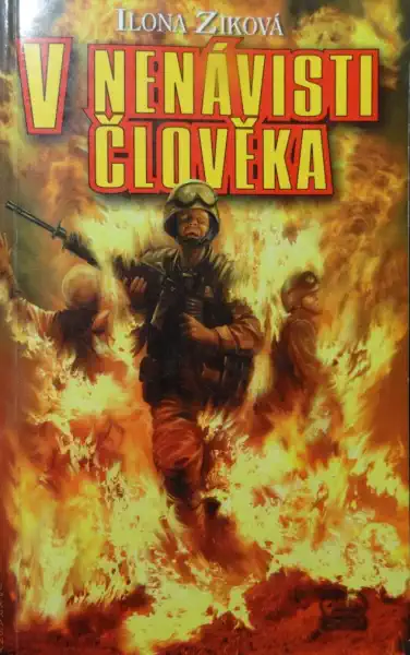 V nenávisti člověka - Ilona Ziková
