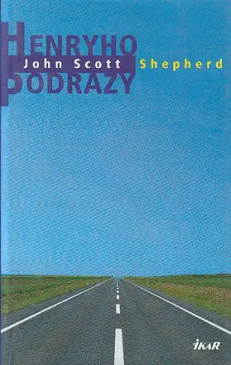 Henryho podrazy - John Scott Sheperd