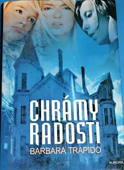 Chrámy radosti - Barbara Trapido - bazarové zboží