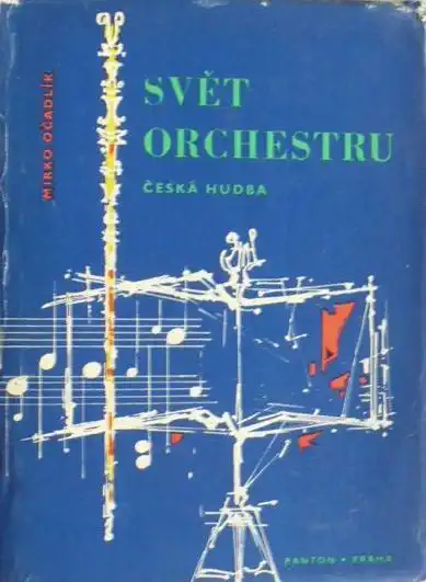 Svět orchestru - Mirko Očadlík /bazarové zboží/