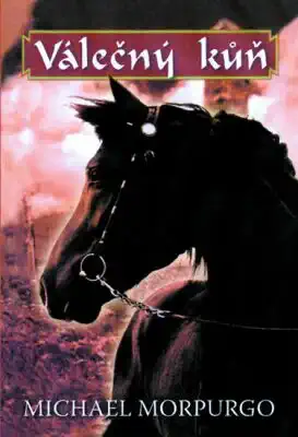 Válečný kůň - Michael Morpurgo /bazarové zboží/