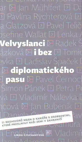 Velvyslanci i bez diplomatického pasu - Linda Štucbartová /bazarové zboží/