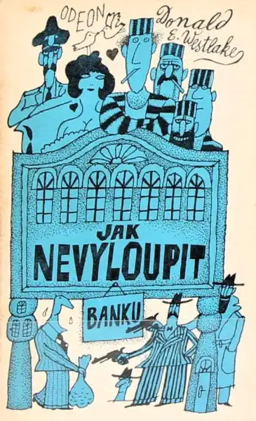 Jak nevyloupit banku - Donald E. Westlake /bazarové zboží/