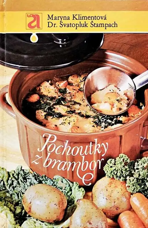 Pochoutky z brambor - Maryna Klimentová a Dr. Svatopluk Štampach /bazarové zboží/