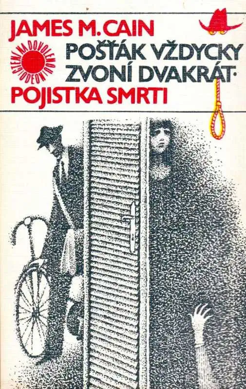 Pošťák vždycky zvoní dvakrát / Pojistka smrti - James M. Cain /bazarové zboží/
