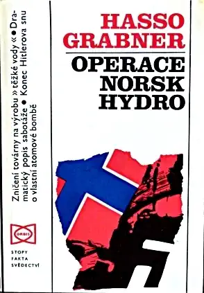 Operace Norsk Hydro - Hasso Grabner /bazarové zboží/