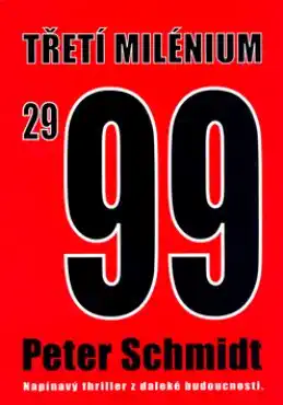 Třetí milénium 2999 - Peter Schmidt /bazarové zboží/