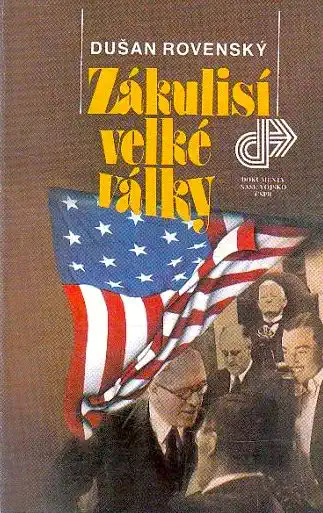 Zákulisí velké války - Dušan Rovenský /bazarové zboží/