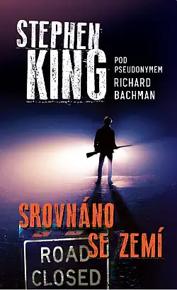 Srovnáno se zemí - Richar Bachman (Stephen King)