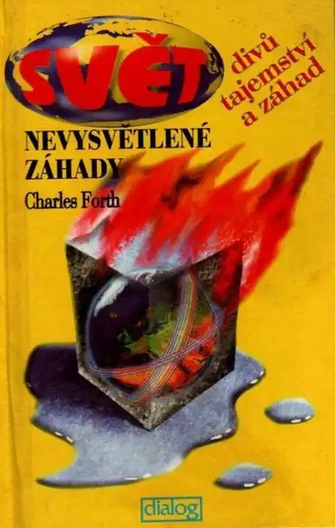 Nevysvětlitelné záhady - Charles Forth /bazarové zboží/