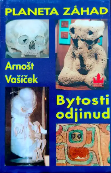 Planeta záhad - Bytosti odjinud - Arnošt Vašíček /bazarové zboží/