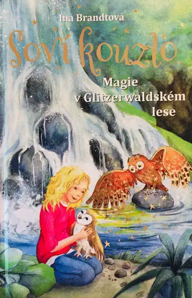 Soví kouzlo - Magie v Glitzerwaldském lese - Ina Brandtová