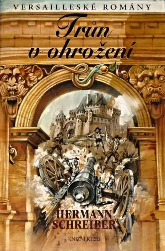 Trůn v ohrožení - Hermann Schreiber