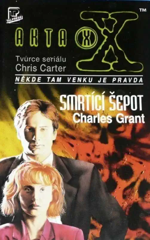 Akta X - Smrtící šepot - Charles Grant /bazarové zboží/