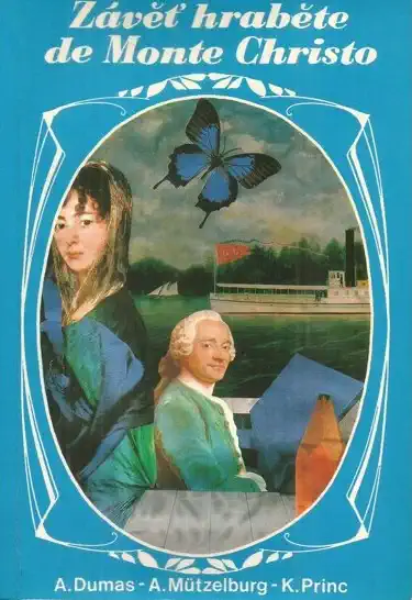 Závěť hraběte de Monte Christo - Alexander Dumas, Adolf Mützelburg /bazarové zboží/