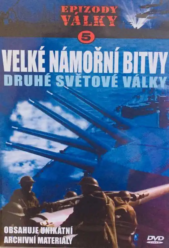 Epizody války 5 - Velké námořní bitvy druhé světové války - DVD /plast/